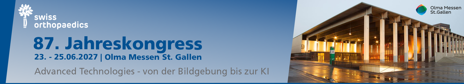 Header Banner für die Konferenz: 87. Jahreskongress der swiss orthopaedics. Diese geht vom 23. Juni 2027 bis 25. Juni 2027 in Olma Messen St. Gallen.